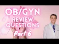 OBGYN Review Questions Part 6 - CRASH Medical Review Series