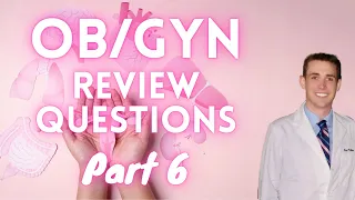 OBGYN Review Questions Part 6 - CRASH Medical Review Series