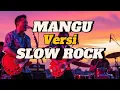 Download Lagu LAGU MANGU COVER VERSI SLOW ROCK KEREN!!! | SUARANYA SERAK SERAK BASAH