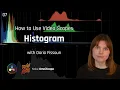 07 Histogram How to Use Scopes