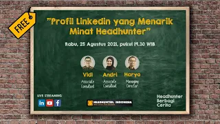 Profil Linkedin yang Menarik Minat Headhunter