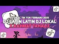 Download Lagu DJ LATIN LATIN DJ LOKAL X RAHMAT TAHALU VIRAL TIK TOK TERBARU 2025 !!!