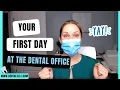Dental Assistant s First Day On The Job