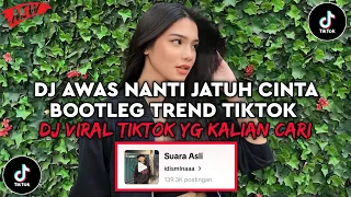 dj awas nanti jatuh cinta trend tiktok dj awas jatuh cinta armada yg kalian cari