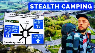 STEALTH CAMPING ON THE M62 CHAIN BAR ROUNDABOUT