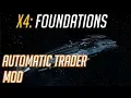 x4 foundations autotrader - Automatic trading ships