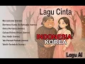 Download Lagu Kumpulan Lagu Cinta Romantis Indonesia Korea | Lirik Bilingual Bikin Baper