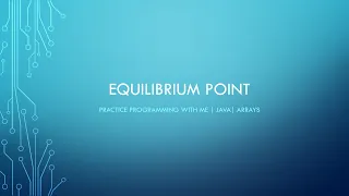 Equilibrium point in an array Data Structures Java Practice programming with me