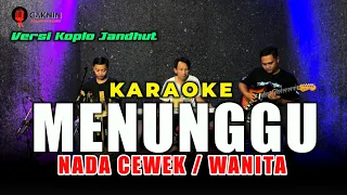 menunggu karaoke nada cewek wanita versi koplo jandhut