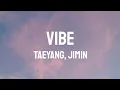 Lagu TAEYANG, JIMIN - VIBE(LYRICS)