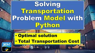 How to Solve a Transportation Problem TP with Python