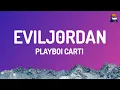 Playboi Carti - Evil Jordan/EVILJ0RDAN (Official Lyric Video)