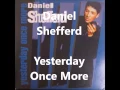 Download Lagu Daniel Shefferd - Yesterday Once More (Carpenters Cover)