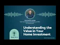 Bank On It Conversations with First Seacoast Bank - Understanding the Value in Your Home Investment