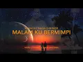 Download Lagu MALAM KU BERMIMPI (KARAOKE NADA D MINOR)                                    VERSI P.RAMLEE \u0026 SALOMA