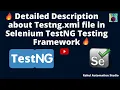 TestNG XML Explained How testng xml Works in Selenium TestNG Framework