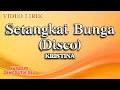 Lagu Kristina - Setangkai Bunga Disco (Official Video Lirik)