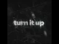 TURN IT UP (Instrumental Version)