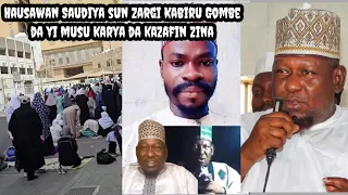 hausawa mazauna saudiya sun zargi kabiru gombe da yi musu kazafin zina tareda mayar masa da martani