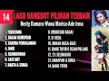 Lagu 14 Lagu Dangdut Pilihan Terbaik  - Terkesima - Bakar Kemenyan - Karena Pengalaman - Janji