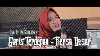 fiersa besari garis terdepan cover by niakurniabone