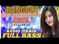 Lagu DISCO DANGDUT ‼️ TRENDING TIKTOKK Full Album Nostalgia ‼️ JOSS Buat JOGED 