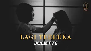 juliette lagi terluka official video