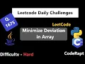Minimize Deviation in Array Q 1675 Python C Java LeetCode Daily Challenges