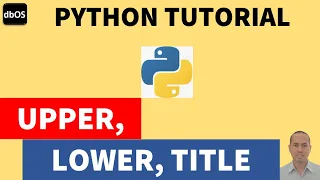 Python upper-case lower-case Python uppercase lowercase title