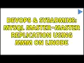 DevOps SysAdmins MySQL Master-Master replication using MMM on Linode