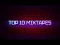 Lagu The Mixtape Archive - 2025 Top 10 Mixtapes