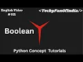 Python Programming Language English Python Boolean From Zero to Hero 2025
