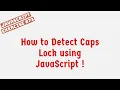 How to Detect Caps Lock using JavaScript