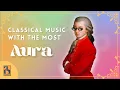 Download Lagu Classical Music with the Most Aura