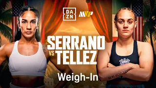 AMANDA SERRANO VS REINA TELLEZ WEIGH IN LIVESTREAM