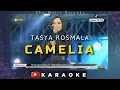 Download Lagu Tasya Rosmala - Camelia Koplo Karaoke | Cipt. H Rhoma Irama