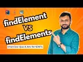 Findelement vs Findelements in selenium - Selenium Interview Question