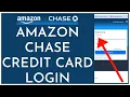 Amazon Chase Credit Card Login How to Login Amazon Chase Credit Card Online STEP-BY-STEP