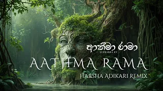 aathma rama suprabha kv harsha adikari remix