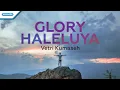 Download Lagu Glory Haleluya - Vetri Kumaseh (with lyric)