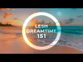 DreamTime 151 - Melodic Progressive House Mix
