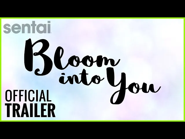 Bloom Into You Official Trailer