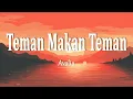 Download Lagu Avolia - Teman Makan Teman (Lirik Lagu)