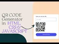 How To Create a QR Code Generator Using HTML CSS JavaScript