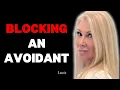 Blocking An Avoidant Causes These 4 Things To Happen
