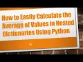 How to Easily Calculate the Average of Values in Nested Dictionaries Using Python