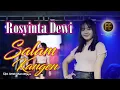 Download Lagu ROSYNTA DEWI - SALAM KANGEN (Official Music Video) | Gelisah Tersiksa Hatiku