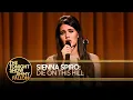 Lagu Sienna Spiro: Die On This Hill | The Tonight Show Starring Jimmy Fallon