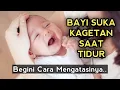 Download Lagu Lakukan Ini Agar Bayi Tidak Mudah Kaget dan Terbangun saat Tidur