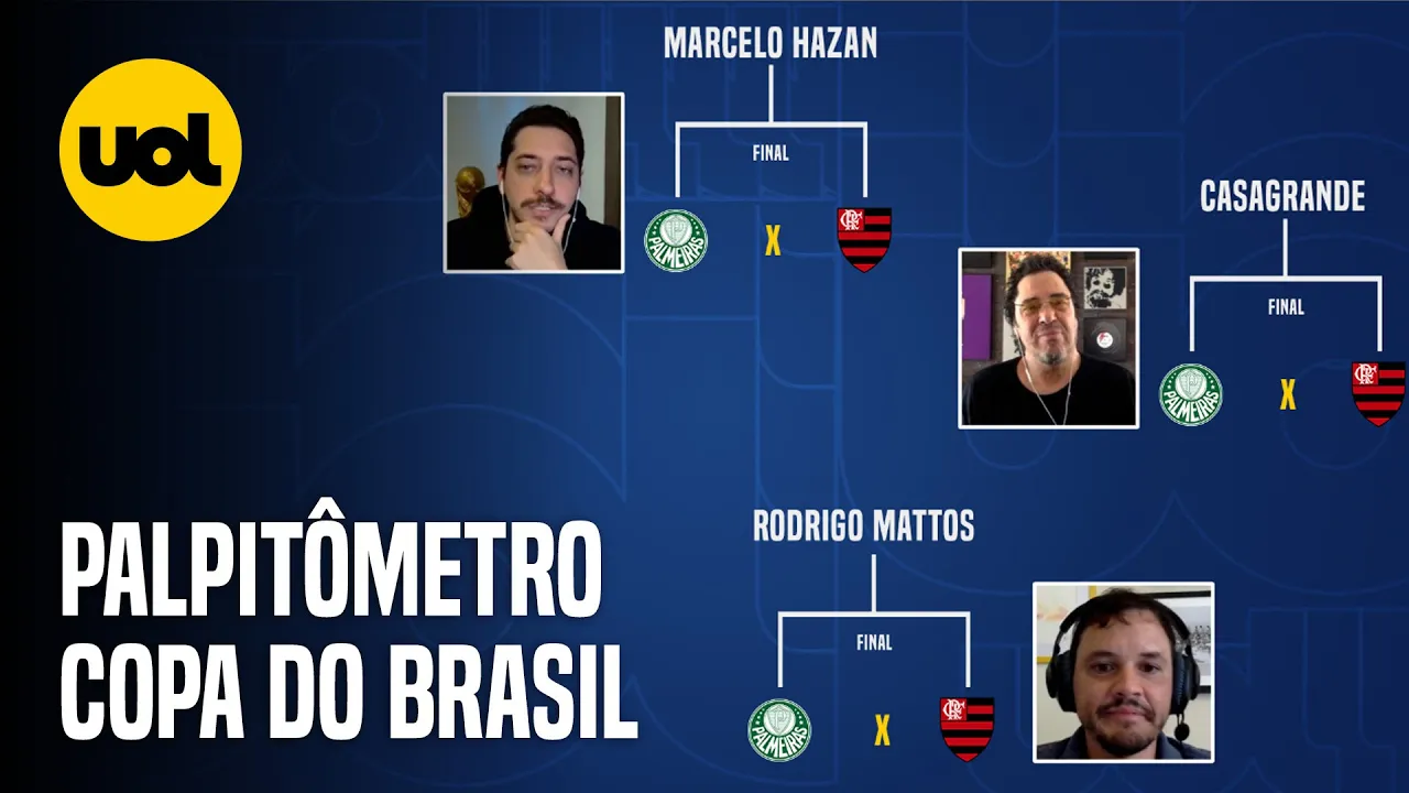 CASAGRANDE, MATTOS E HAZAN PALPITAM QUE A FINAL DA COPA DO BRASIL SERÁ ENTRE PALMEIRAS E FLAMENGO